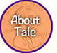 About Tale